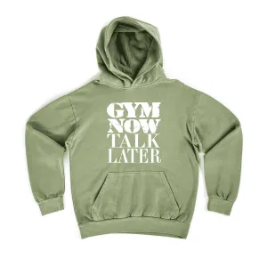 Gym Now Talk Later Hoodie (Unisex)